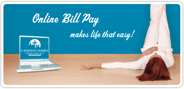 Online Bill Pay make life that easy!